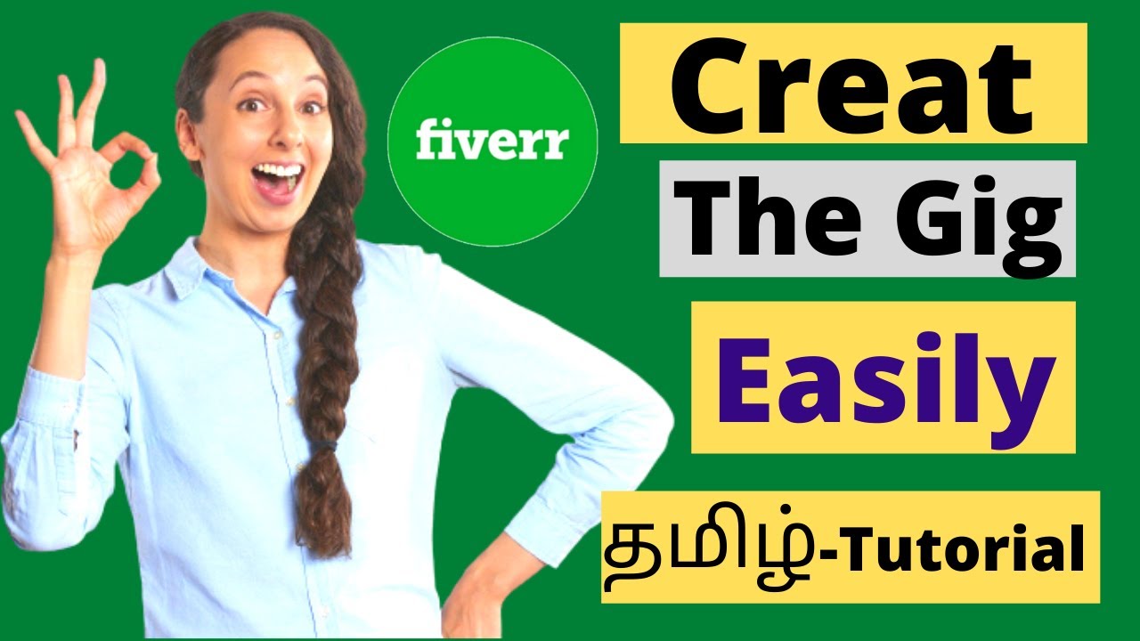 how to create a gig on Fiverr Tamil for Beginners (#2021) #easygigs2021 #howtomakemoneyonfiverr