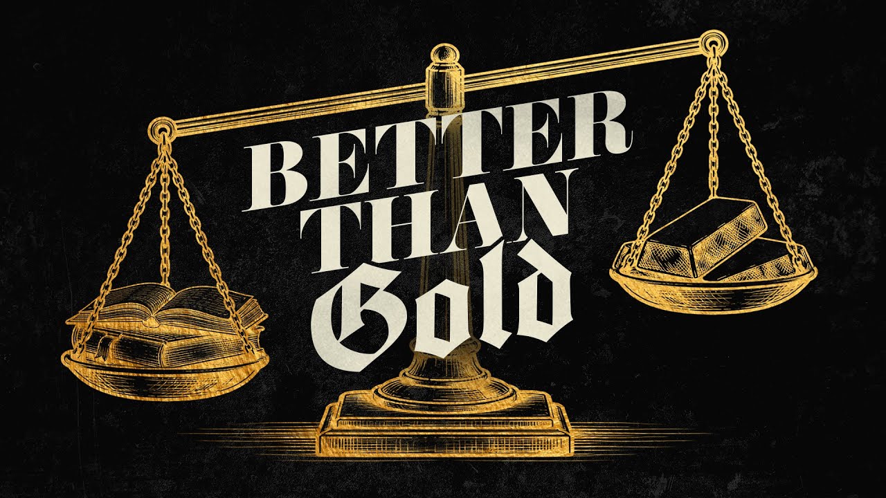 Better Than Gold | Week 3 | Message
