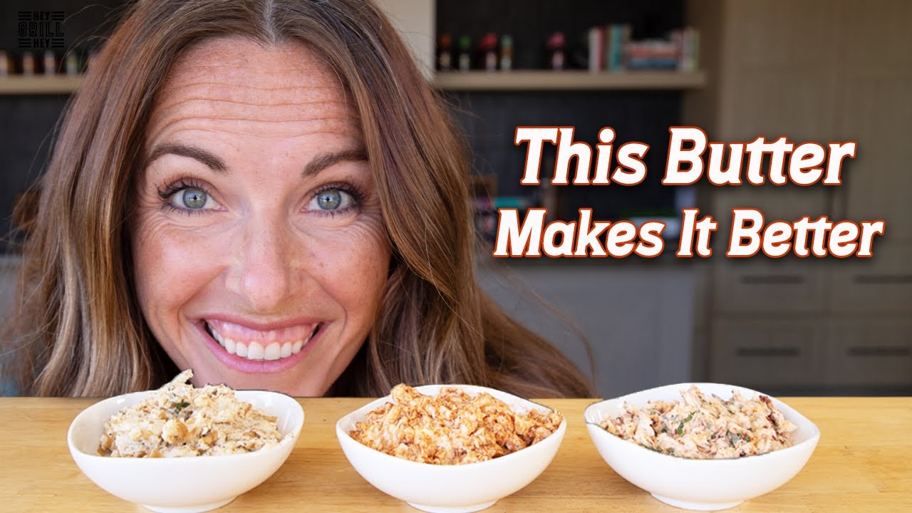 BBQ Compound Butter 3 WAYS! Rethink Garlic Butter And Try A Better Steak Butter