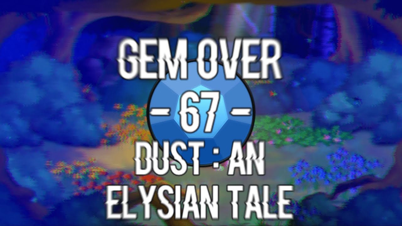 💎 GEM OVER #67 • DUST • FURRY TALE