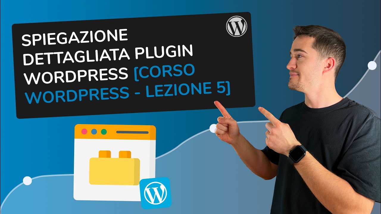 Come installare e attivare plugin su WordPress e cosa sono [Lezione 5 - Corso WordPress]