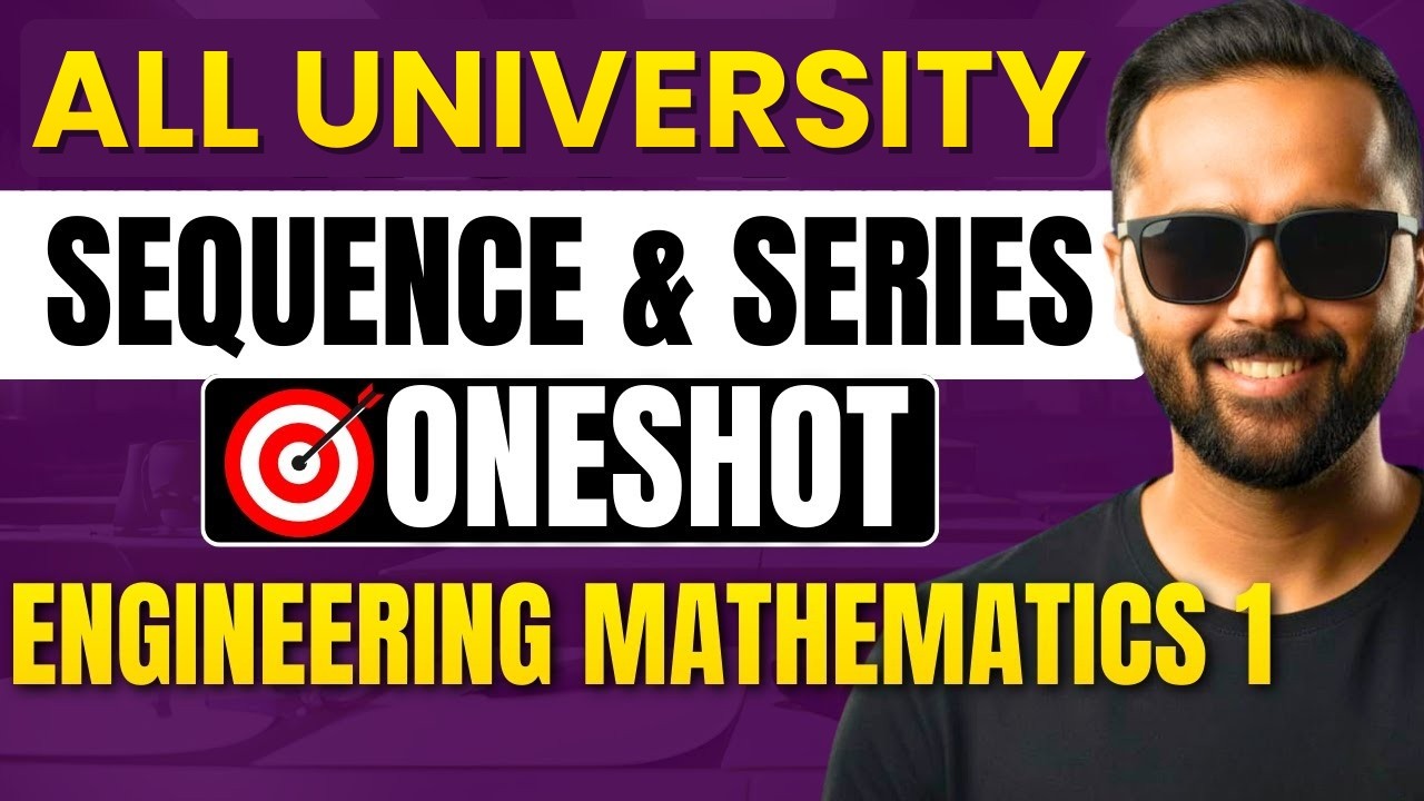 Sequence & Series | Oneshot | RGPV | Engineering Mathematics 1 | Pradeep Giri Sir
