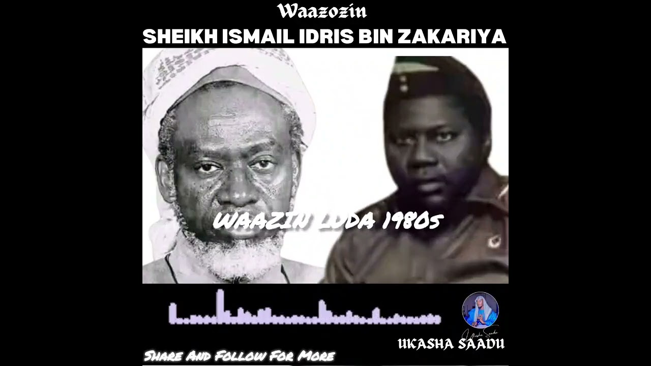 Waazin Luda SHEIKH ISMAILA IDRIS BIN ZAKARIYYA