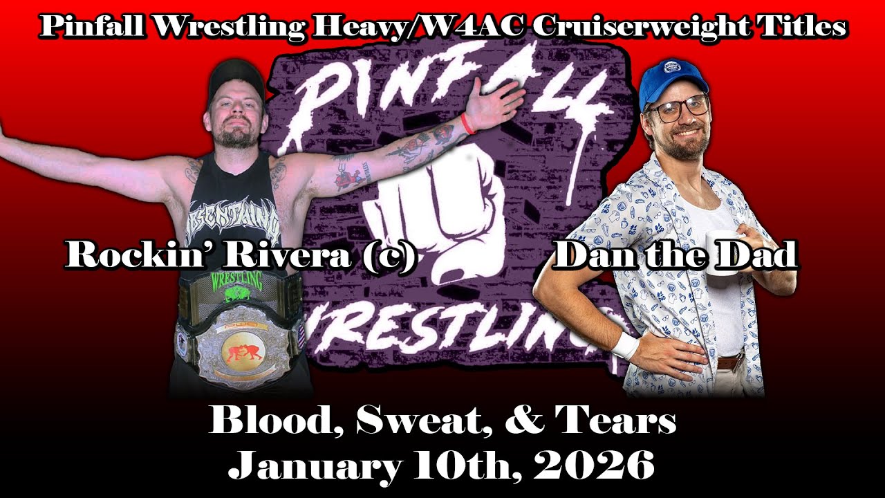 Pinfall Wrestling | Heavy/W4AC Cruiserweight Titles: Rockin’ Rivera (c) vs. Dan the Dad