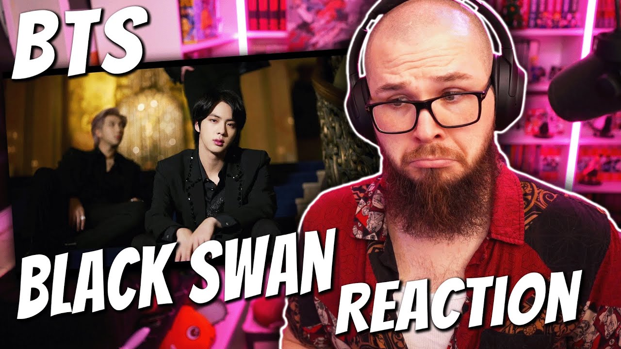 FIRST TIME Reacting to BTS(방탄소년단) 'Black Swan' M/V