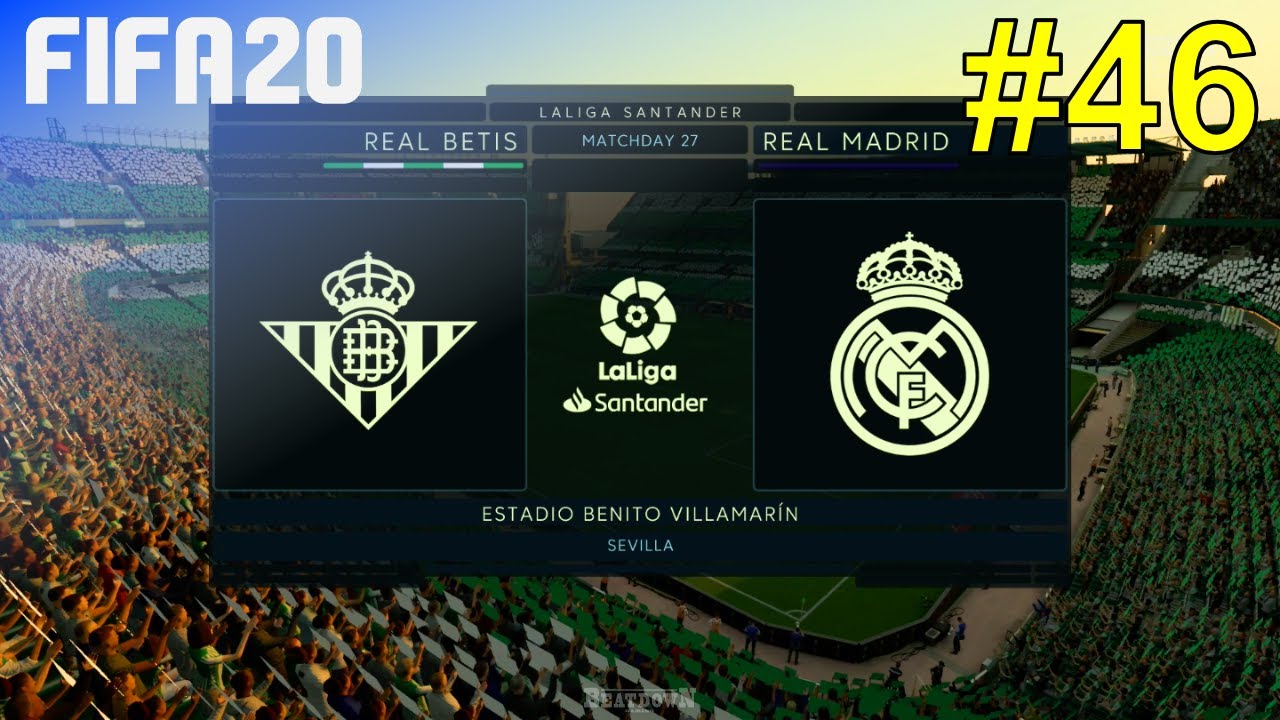 FIFA 20 - Real Madrid Career Mode #46: Real Betis
