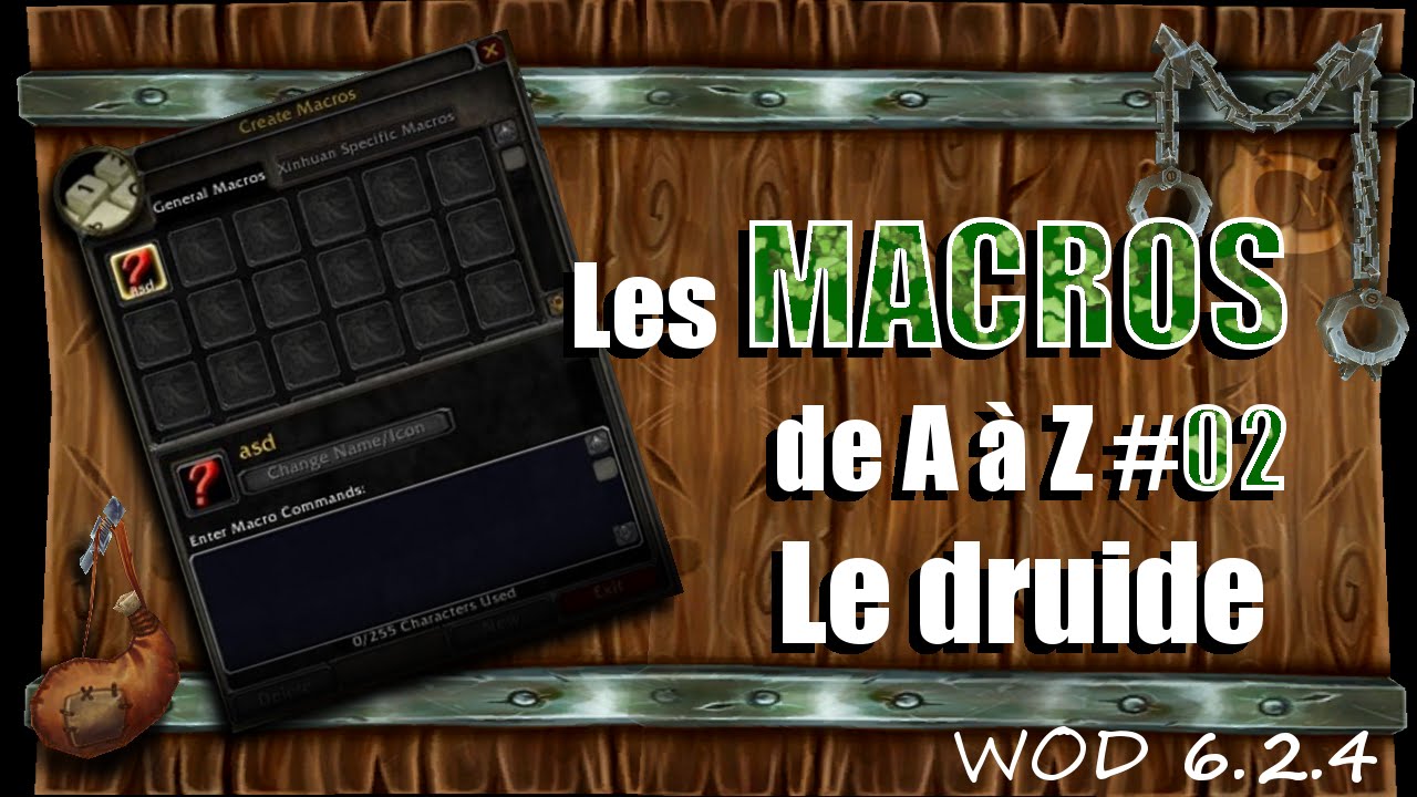 [wow] les macros de A à Z #02 : spécial druide