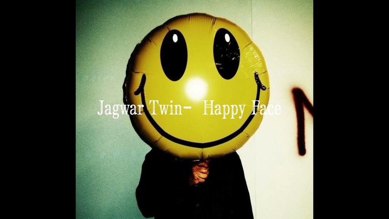 Jagwar Twin - Happy Face (slowed + reverb)