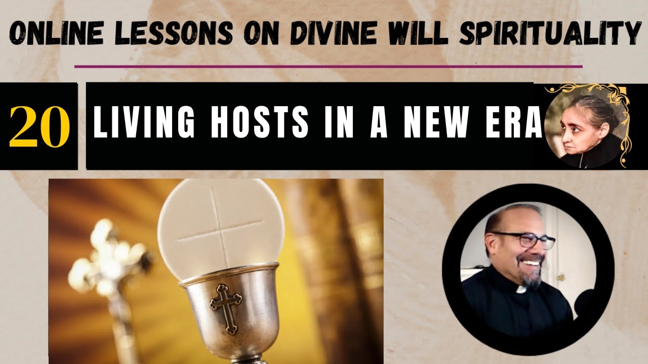Ep 20: Online Lessons Divine Will w Fr. Iannuzzi- Living Hosts in a New Era
