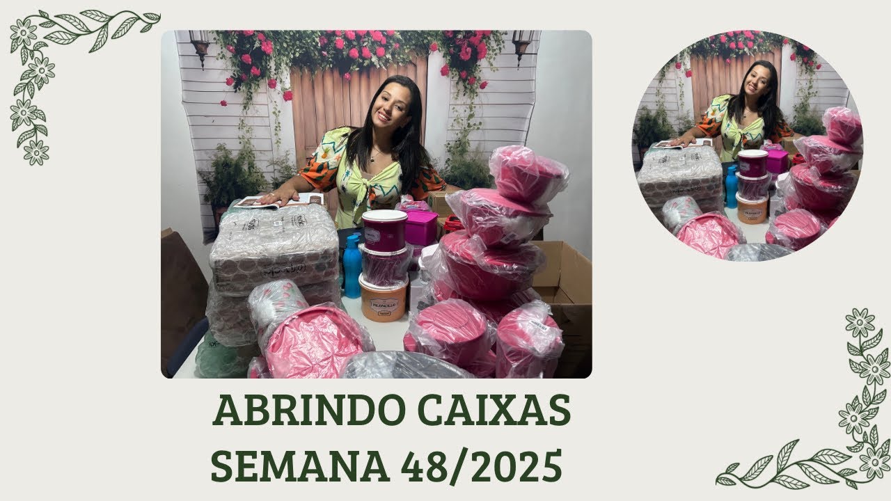 ABRINDO CAIXAS | SEMANA 48 VITRINE 12/2025 | Evellin Tupperware 