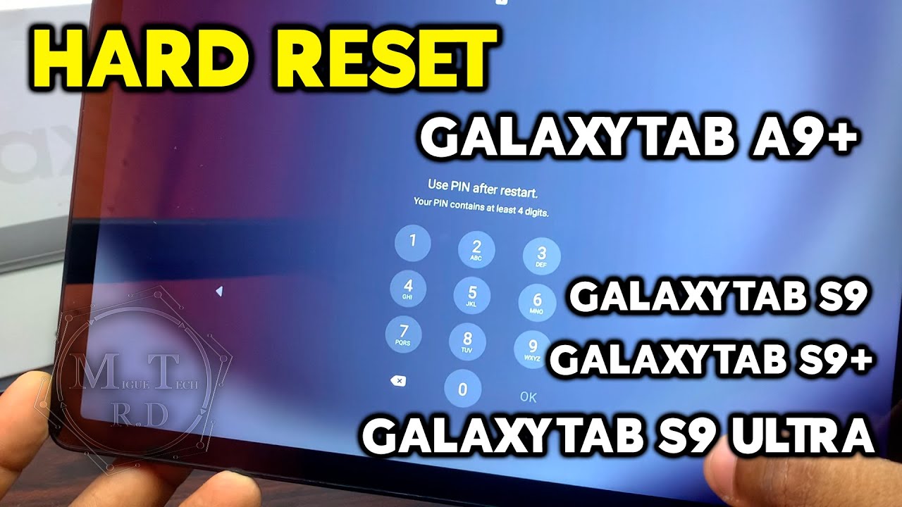 HARD RESET SAMSUNG GALAXY Tab S9 Ultra Galaxy Tab S9+ Galaxy Tab S9 & Galaxy Tab A9+ 2024