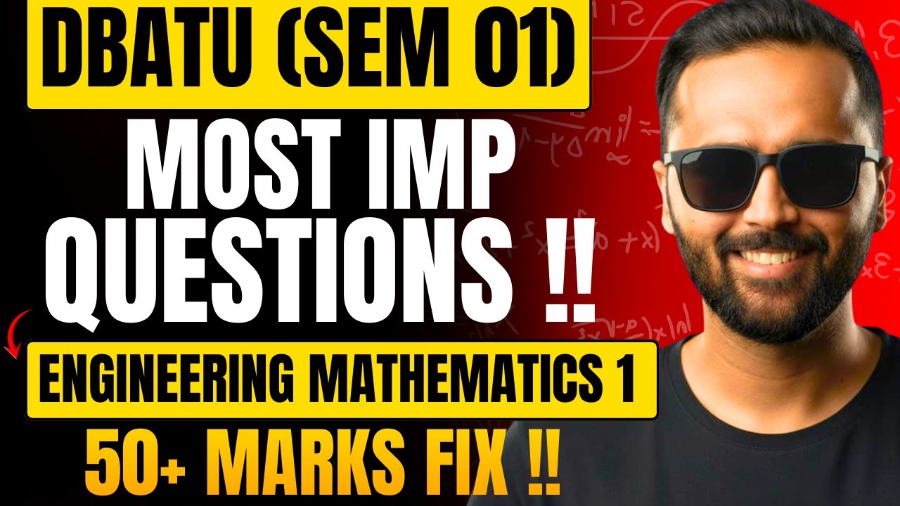 Most Important Questions|Engineering Mathematics 1|DBATU|Pradeep Giri Sir