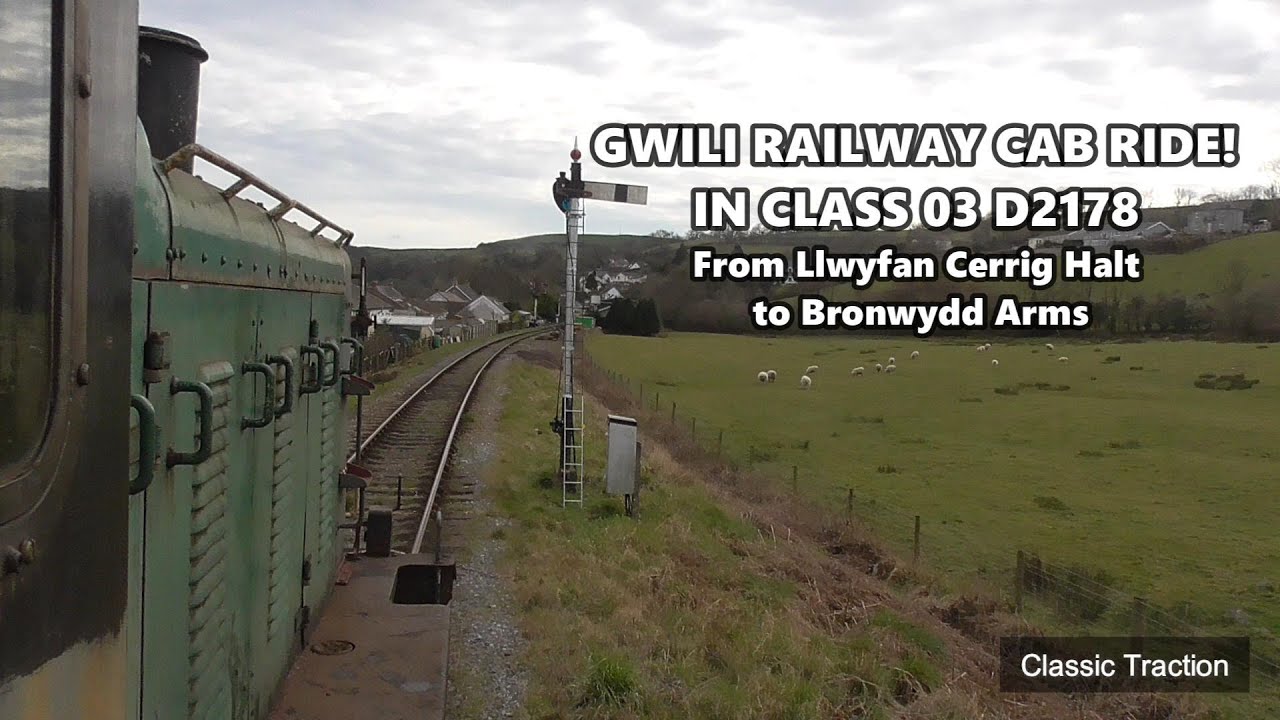 A CAB RIDE IN CLASS 03 D2178 FROM LLWYFAN CERRIG TO BRONWYDD ARMS ON THE GWILI RAILWAY