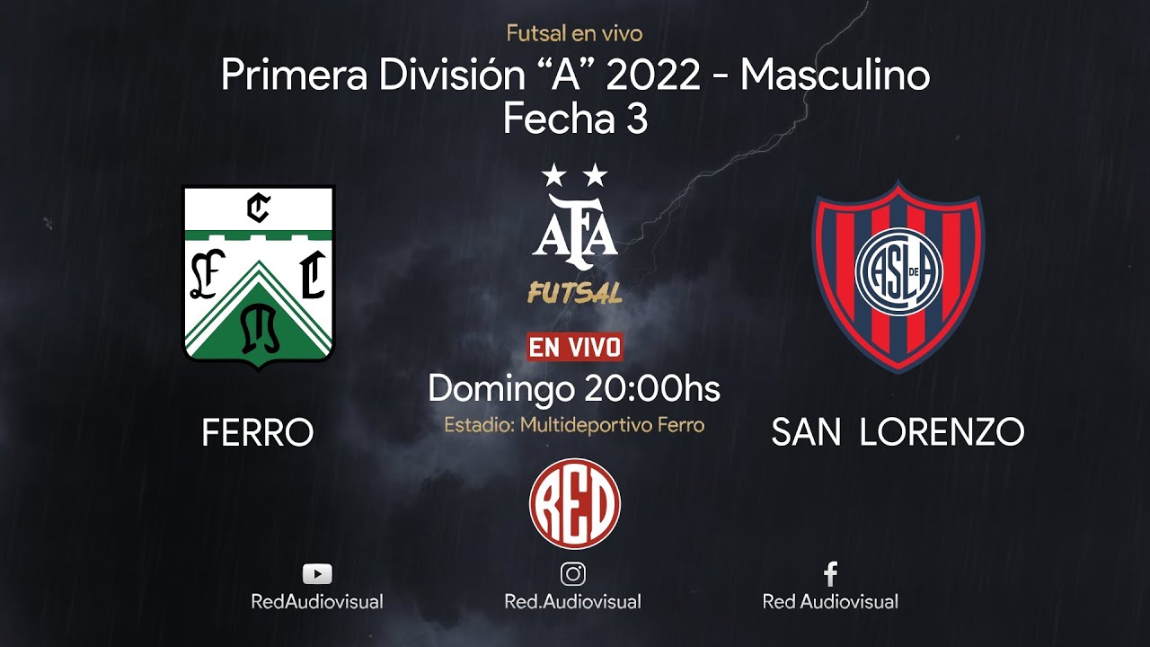 🔴 Ferro vs San Lorenzo - Fecha 3 - Primera División A - Futsal AFA 2022