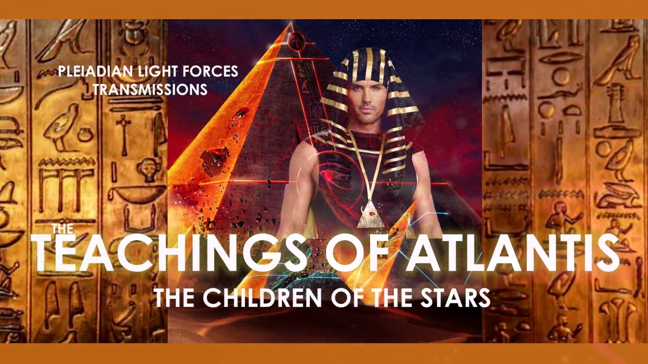 THE TEACHINGS OF ATLANTIS - THE PLEIADIANS