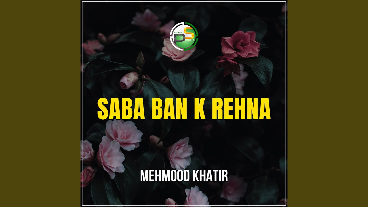 Saba Ban K Rehna