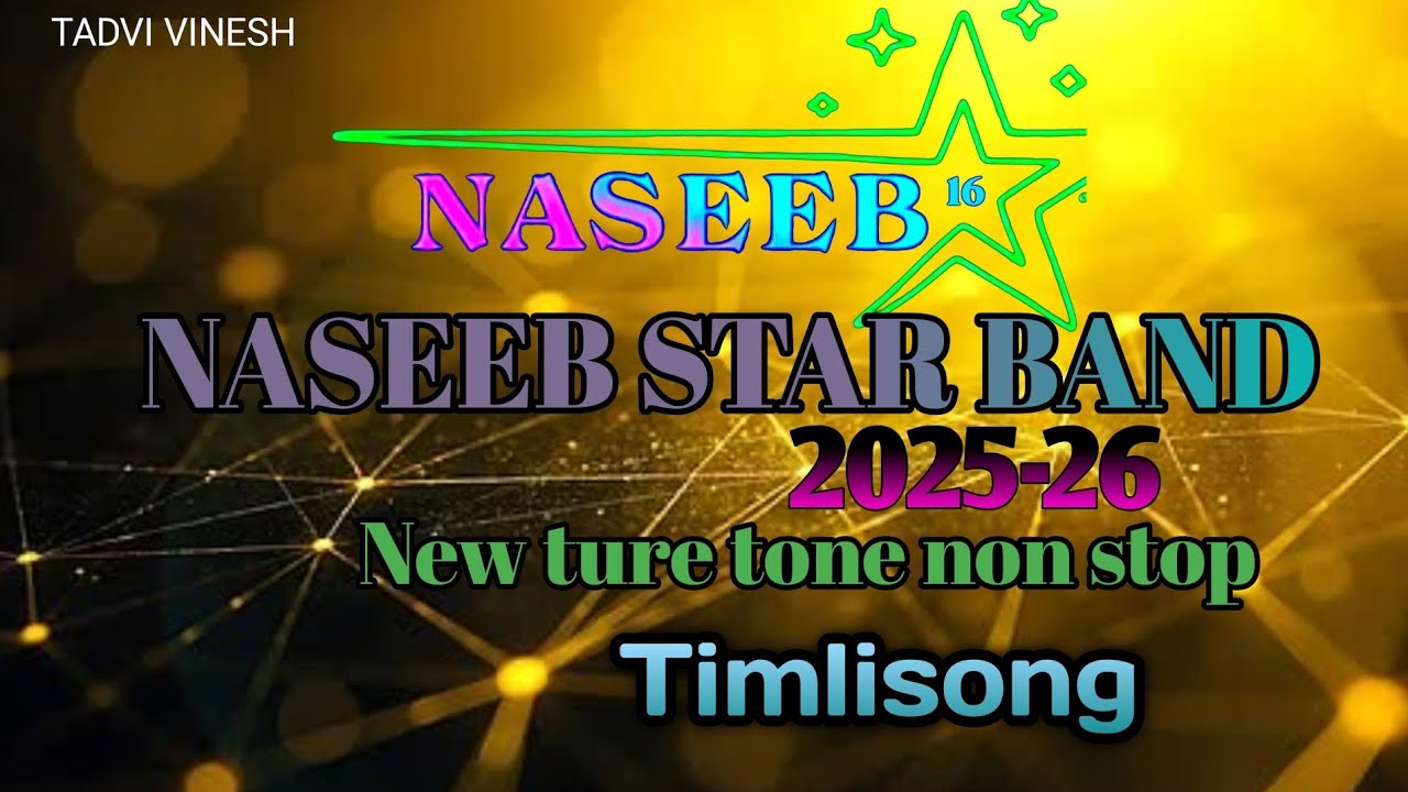 NASEEB STAR BAND 2025-26 NEW TURE TONE 🎧 STOP 🛑 Timlisong #naseebstarband 