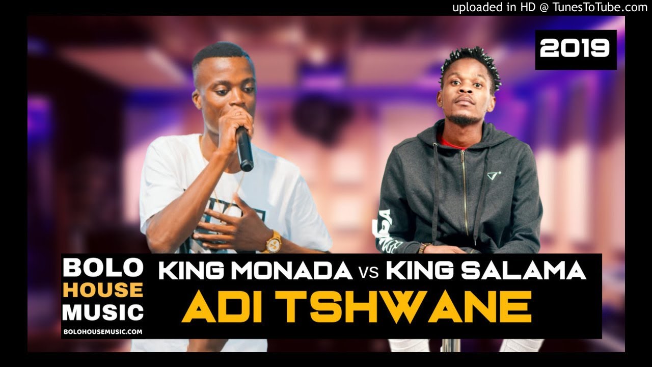 King Monada & King Salama - Adi Tshwane  ft Ceephonik (New Hit 2019)
