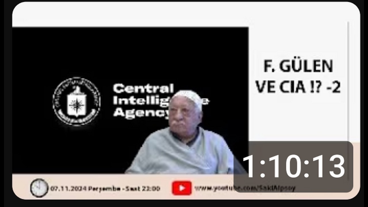 60--F. GÜLEN VE CIA!? -2..(KÜRESEL DERİN YAPI )