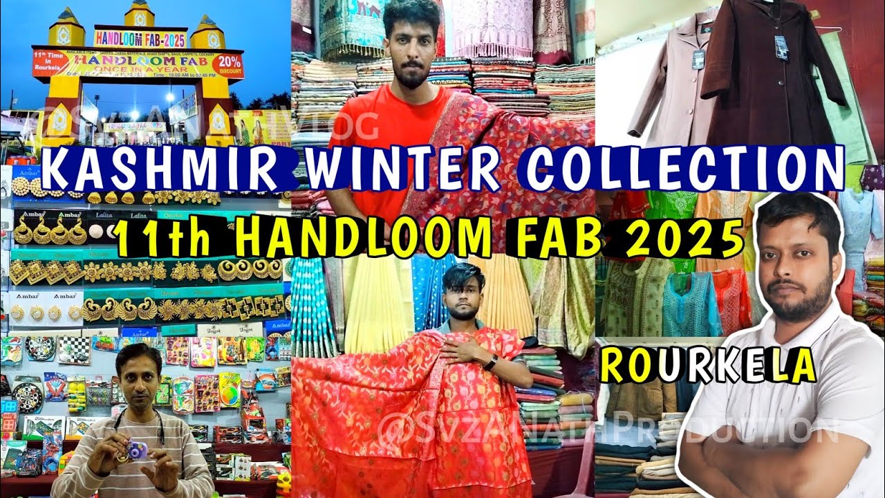 Handloom Fab Rourkela | Kashmir Winter Market Rourkela | 11th Handloom Fab 2025 Rourkela |Svz A*Nath