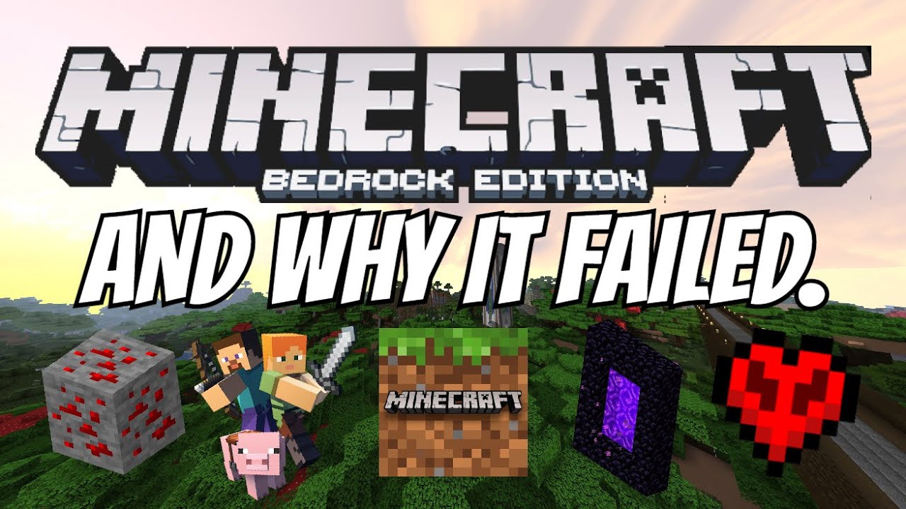 Minecraft Bedrock, And Why It Failed.