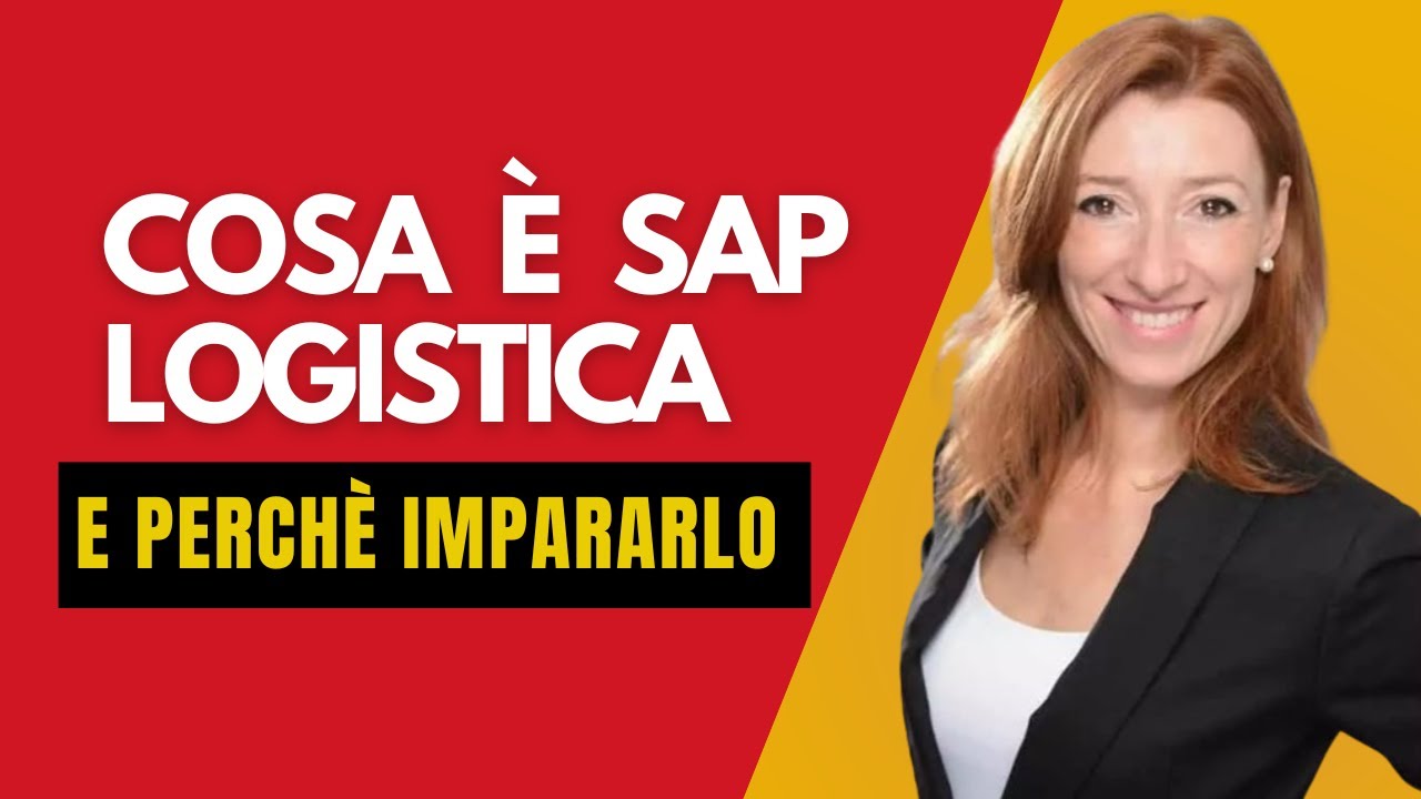 SAP Logistica: cosa è e perché è così richiesto dalle aziende