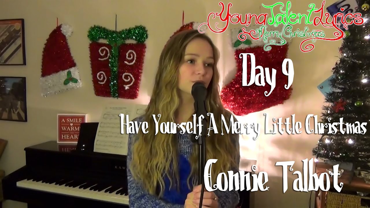 Connie Talbot ★ Have Yourself A Merry Little Christmas (Day 9)
