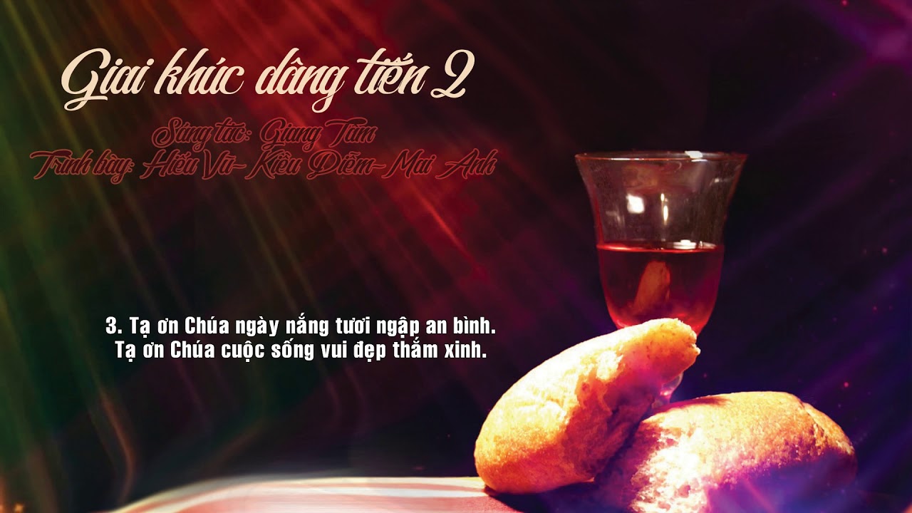GIAI KHÚC DÂNG TIẾN 2 (Giang Tâm)