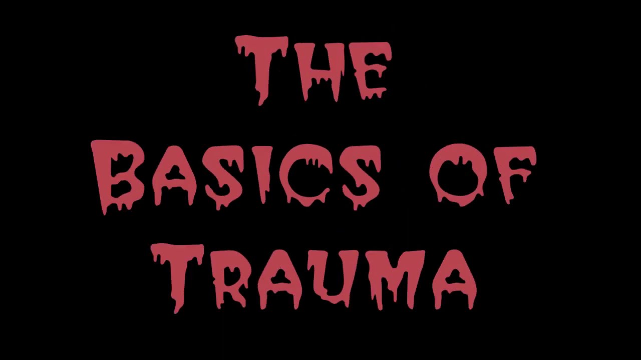 Basics of Trauma