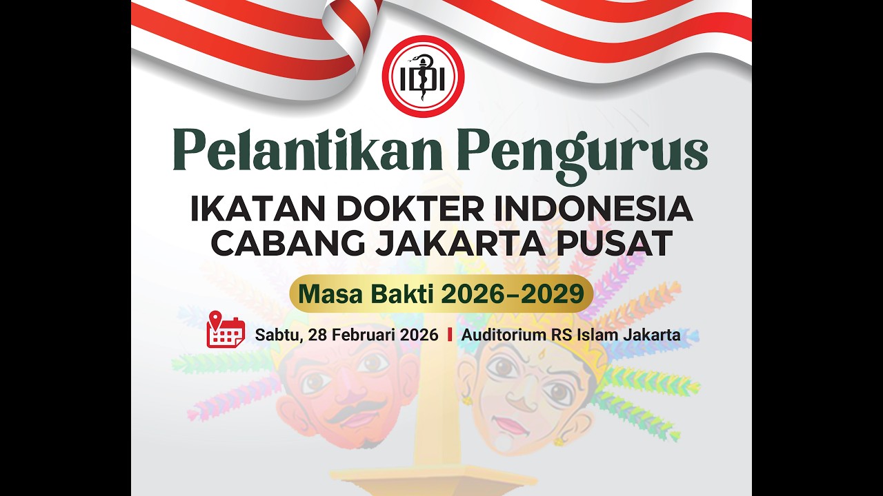 PELANTIKAN PENGURUS IDI CABANG JAKARTA PUSAT 2026 – 2029