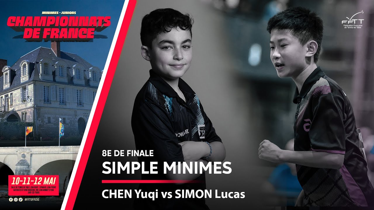 CHEN Yuqi vs SIMON Lucas  | 1/8 | FRANCE MINIMES 2024