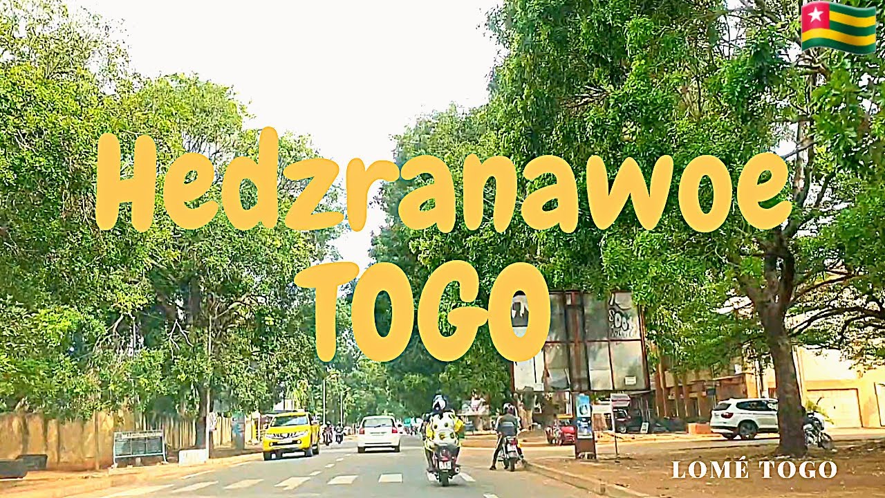 LOMÉ TOGO 🇹🇬, Hedzranawoe