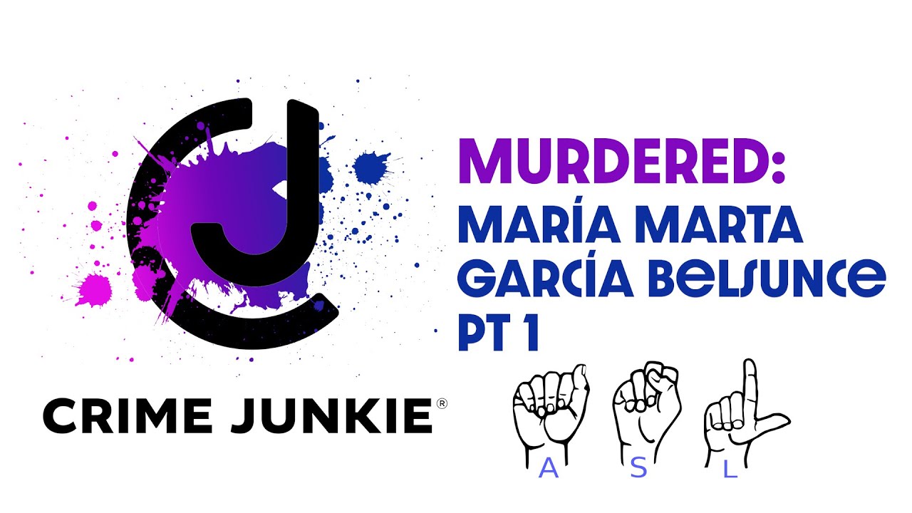 MURDERED: Mar&iacute;a Marta Garc&iacute;a Belsunce Part 1 ASL