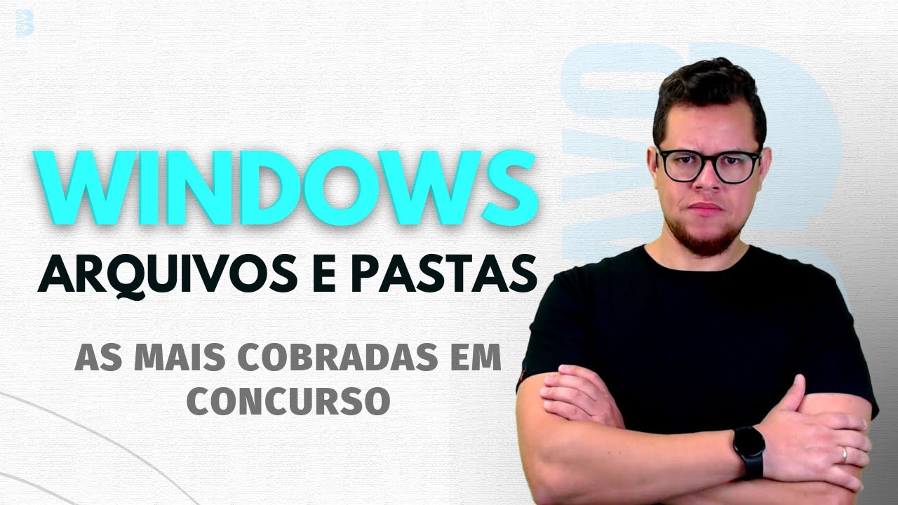 Questões Mais cobradas de Arquivos e Pastas do Windows