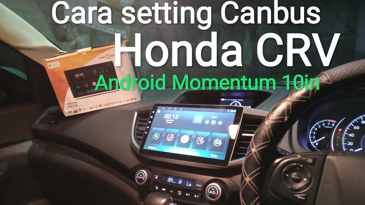 Cara setting Canbus CRV 2013 Android Momentum 10in