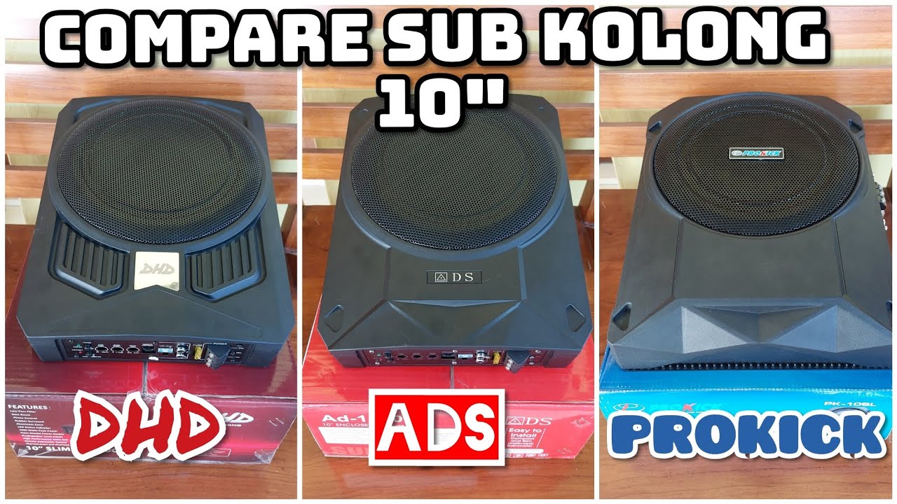 KOMPARASI SUBWOOFER KOLONG 10 INCH HARGA Di Bawah 1Jt Vs 1,5Jt