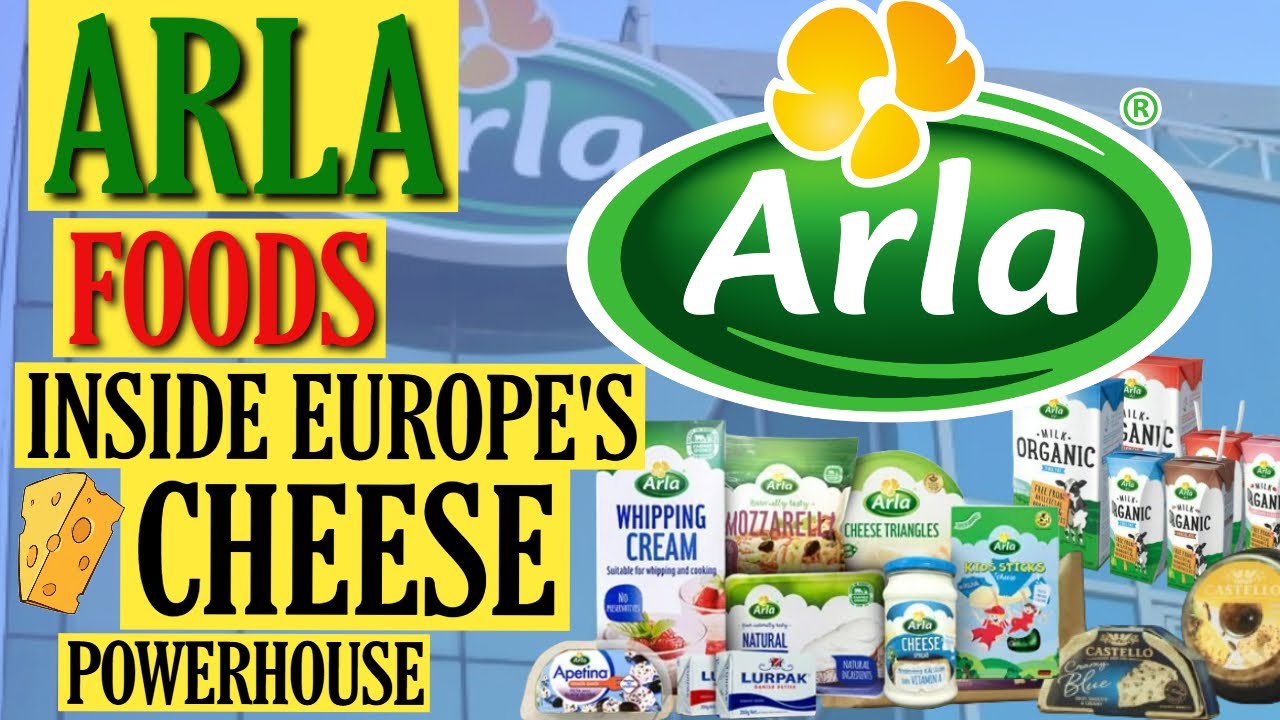 Inside Arla Foods: Europe&rsquo;s Cheese Powerhouse 🧀🏭🌍 | Entrepreneurial Edge