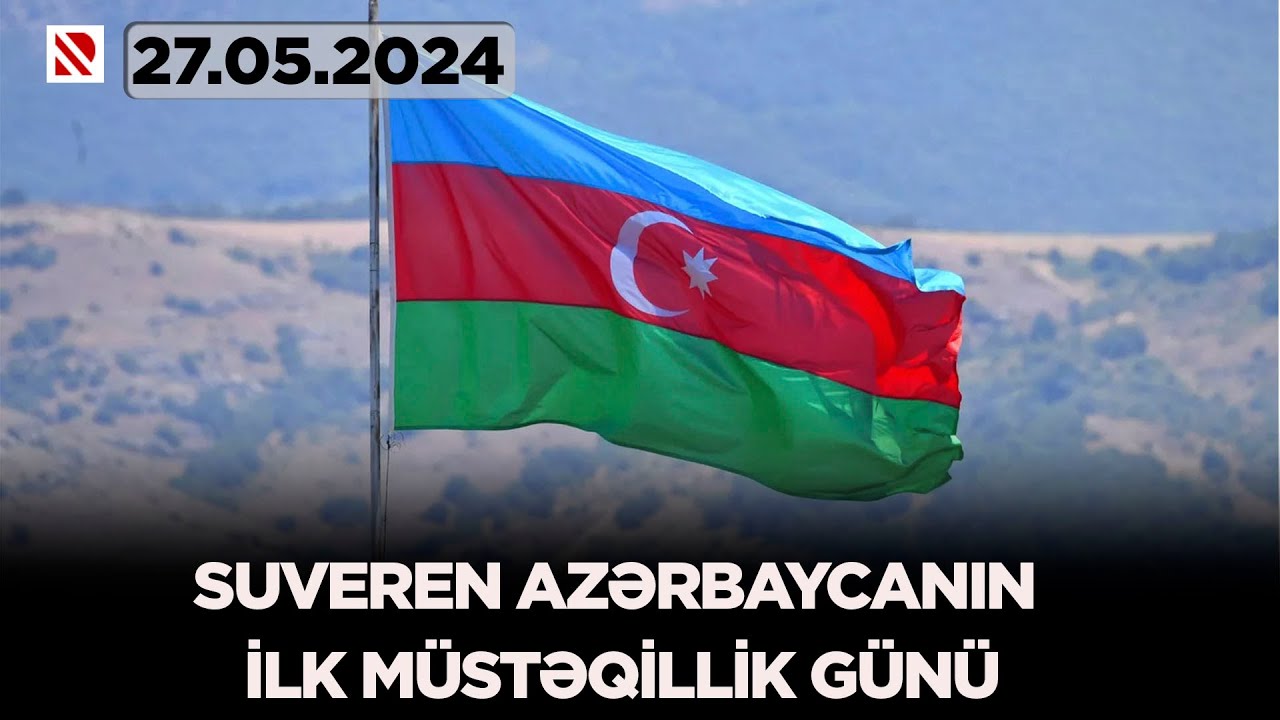 Suveren Azərbaycanın ilk Müstəqillik Günü