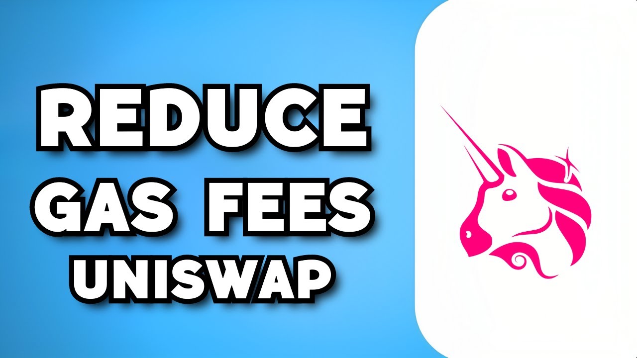 How To Reduce Gas Fees on Uniswap (2024 Guide)