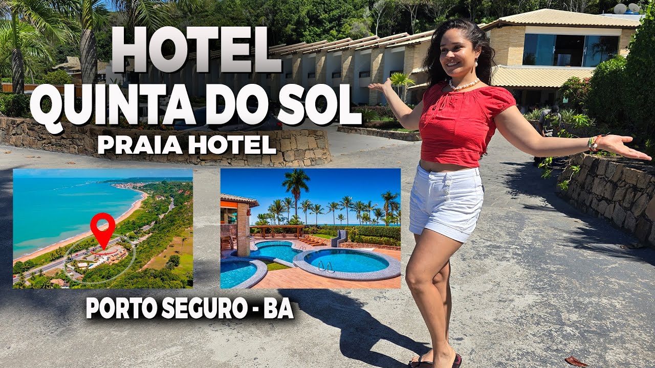 HOTEL QUINTA DO SOL PRAIA HOTEL - PORTO SEGURO