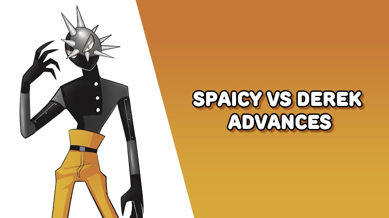 Spaicy VS Derek - Advances