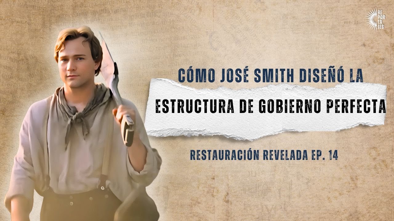 Cómo José Smith diseñó la estructura de gobierno perfecta