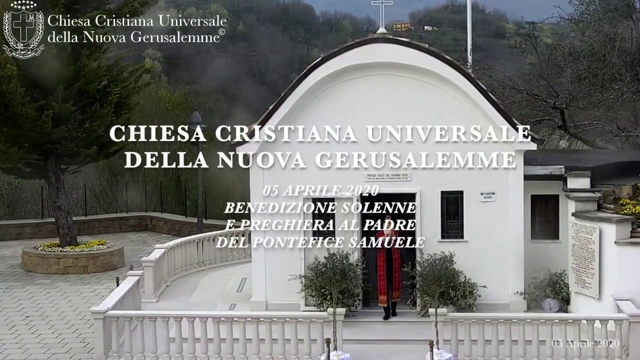 05/04/20 Benedizione Solenne e Preghiera al Padre del Pontefice Samuele