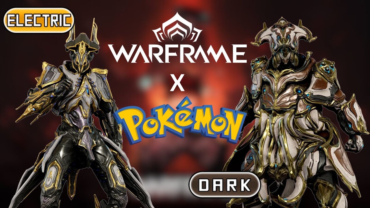 Giving Warframes Pokémon Types. Pt 2