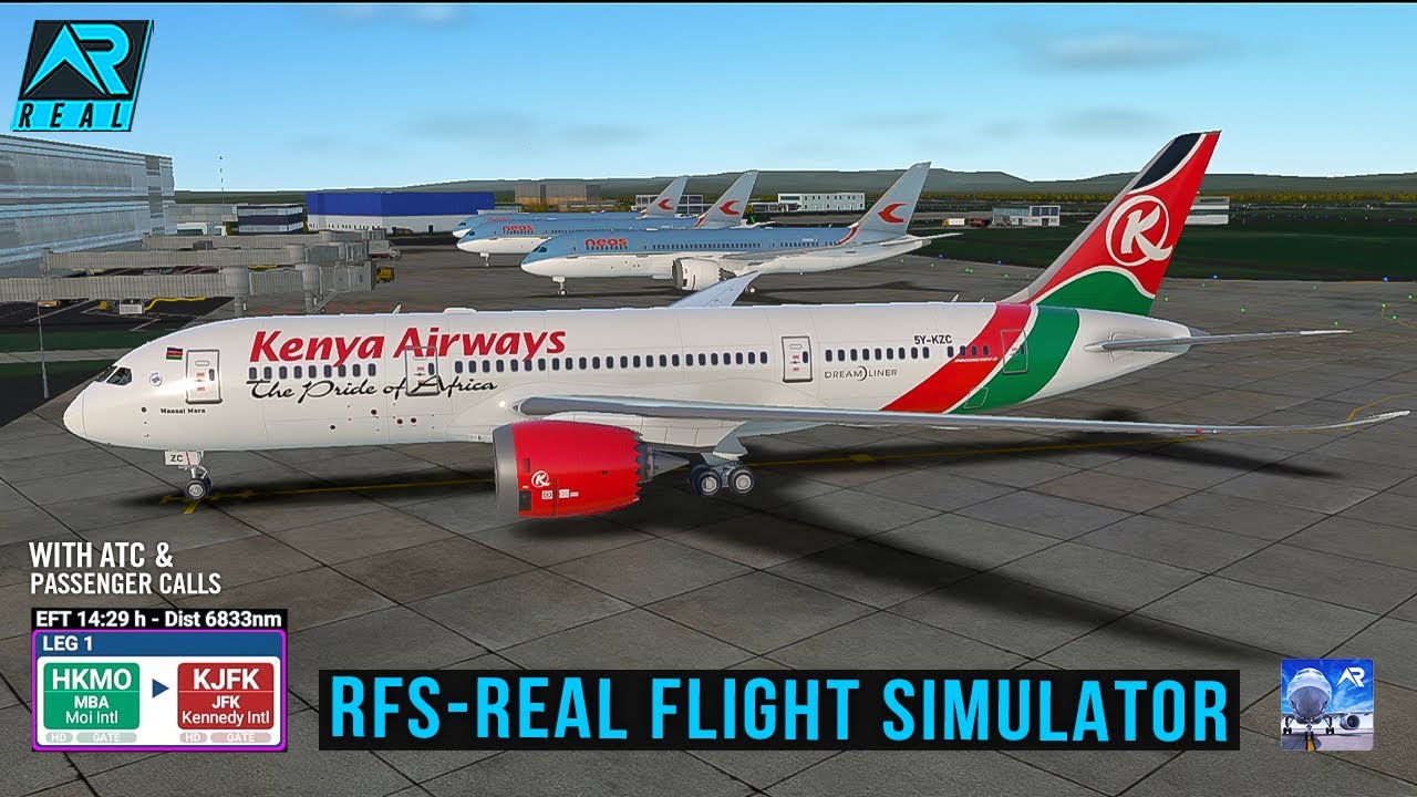 RFS - Real Flight Simulator - Mombasa KE to NewYork||Full Flight|Boeing787-8||KenyaAirways||FHD