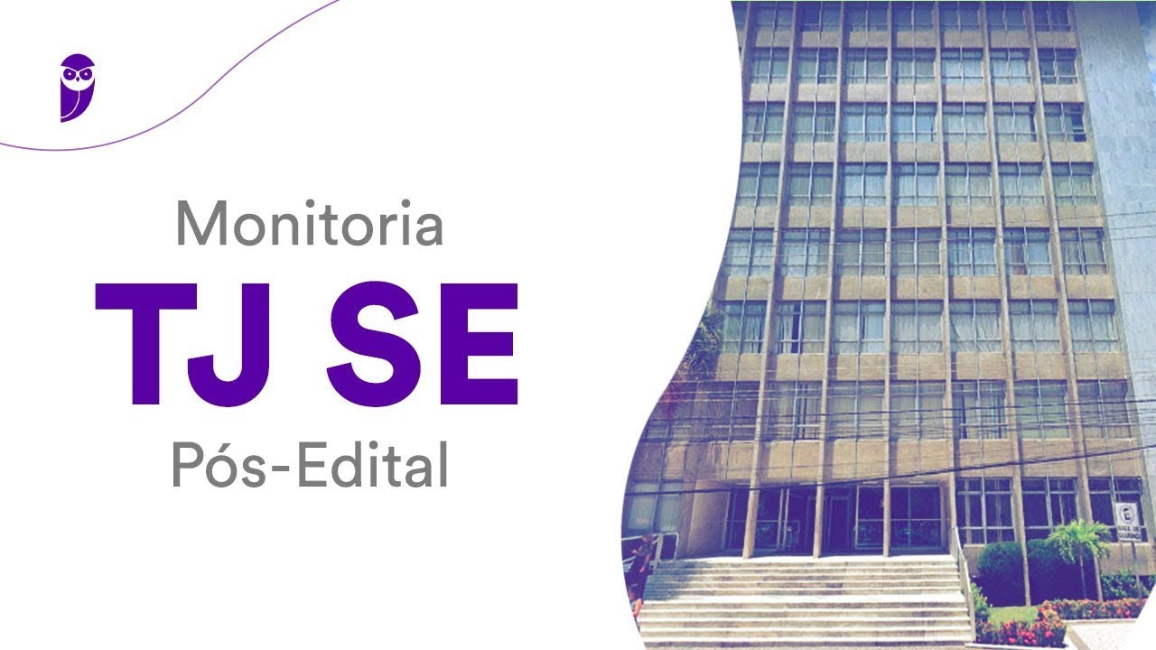 Monitoria TJ SE Pós-Edital: Saiba o que é mais cobrado pela FGV em provas de Tribunais