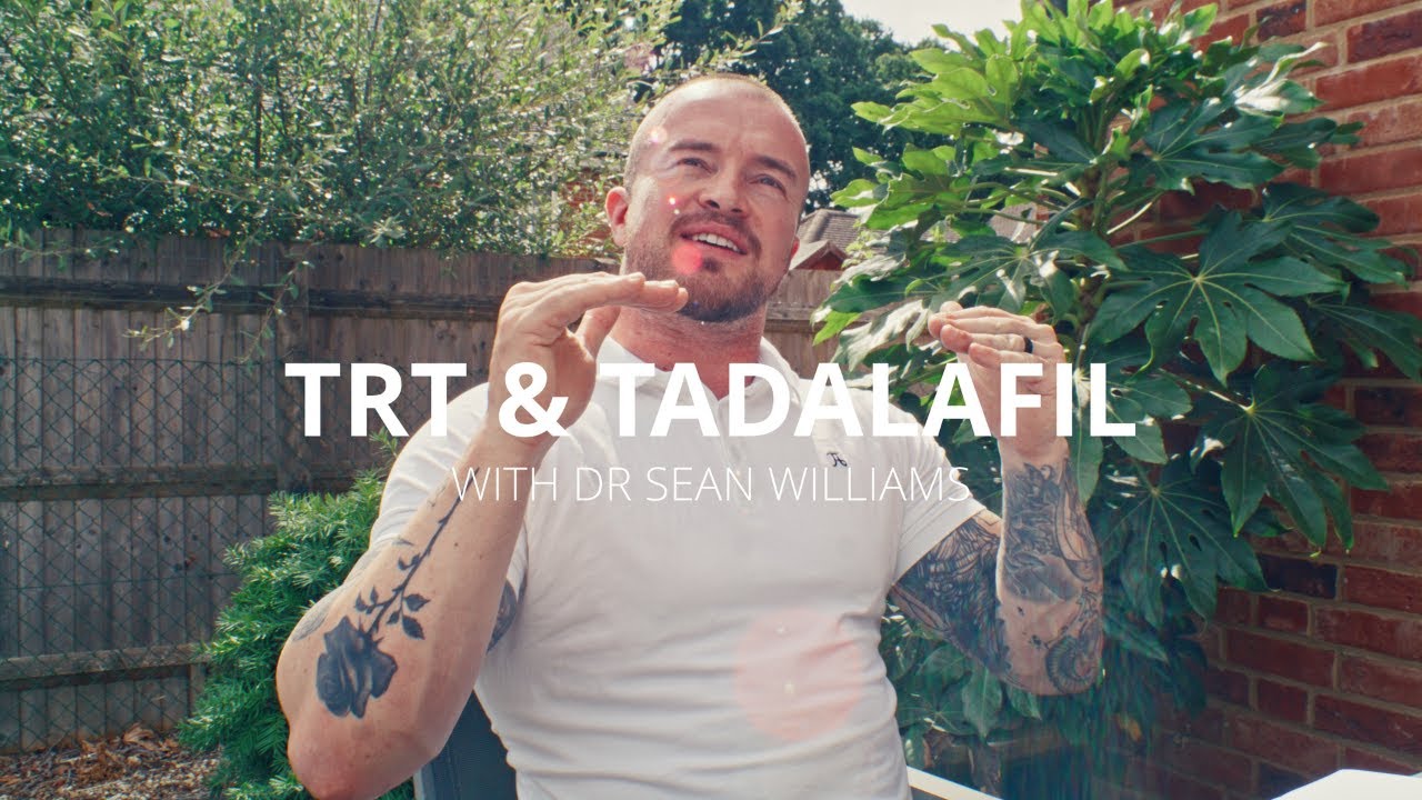 TRT & Tadalafil: With Dr Sean Williams