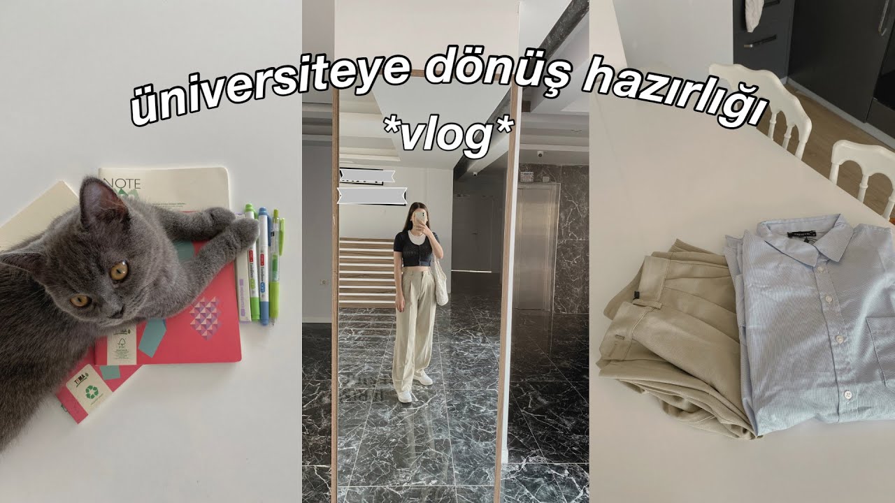 VLOG | Üniversiteye dönüş hazırlıkları, denemeli kıyafet alışverişi ve kırtasiye alışverişi…
