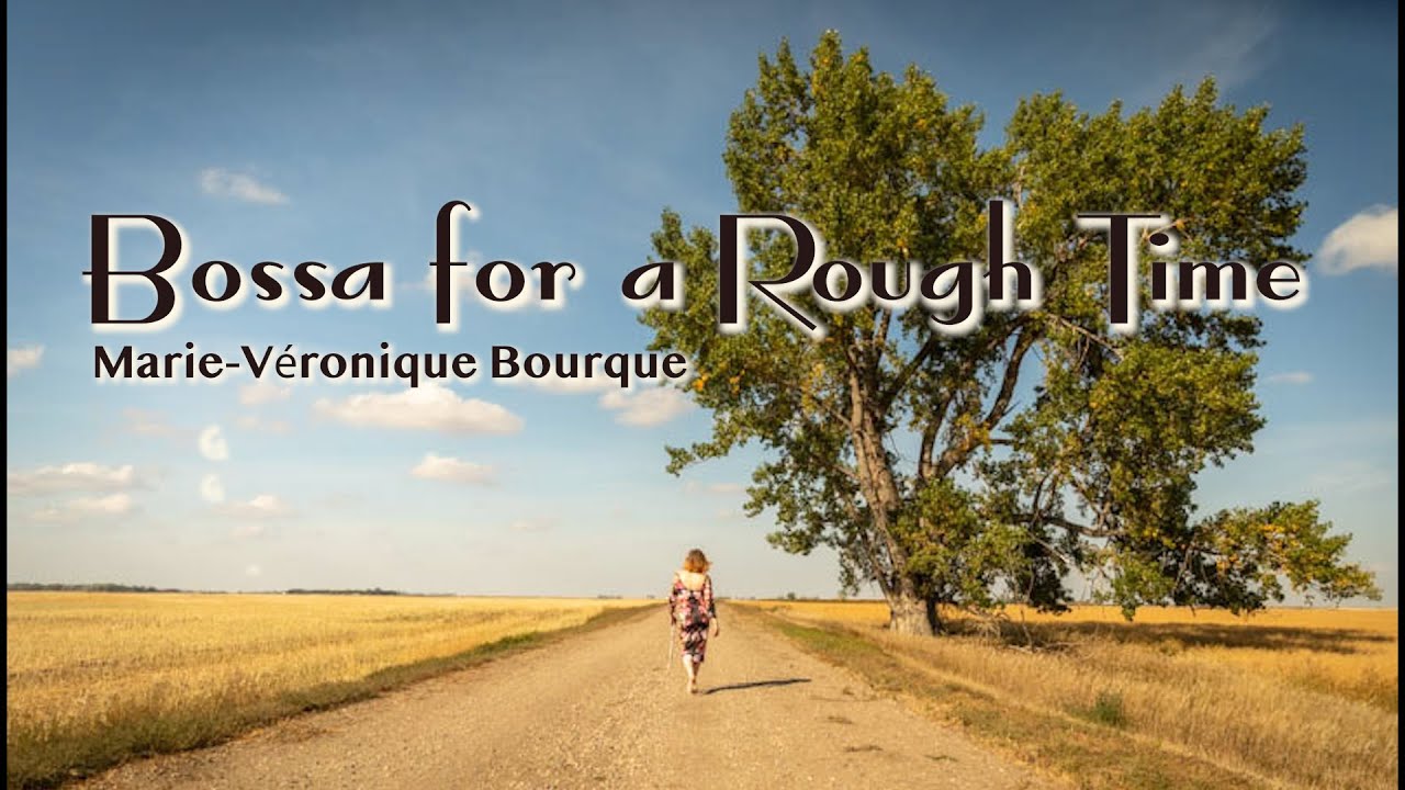 Bossa for a Rough Time