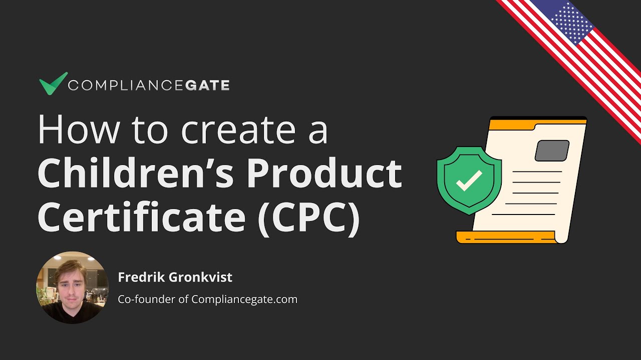 How to create a Children's Product Certificate (CPC)